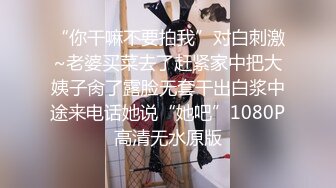 《英雄好色高清调色版》美女奶子柔软好看诱惑性奋啪啪肉欲作品 激情佳作 各种风情的妹子香艳搞穴要冲动啊