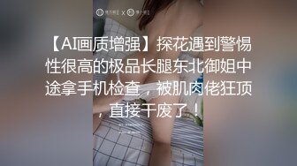 私房大神晓月原创厕\拍-❤️带上数码相机四处游走尾随妹子进女厕偷\拍各种极限视角,意外收获两个手淫妹