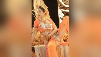 STP24968 168CM美腿小妞，笑起来舔一脸呆萌，扒掉裙子内裤，蹲着吸屌活很不错，小伙太猛连续搞了两炮