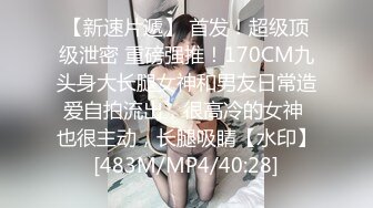 [MP4/ 2.81G]&nbsp;&nbsp;很喜欢这个骚货娇喘的声音，叫声都给我听硬了，真是通快干一次