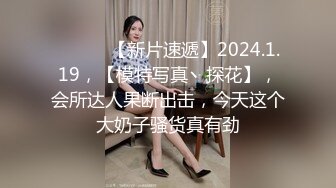 韵味熟女大姐 我要好好的享受享受 哦哦好爽 你太能干了 身材丰腴大奶子大肥臀 先聊聊天被小伙