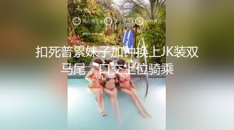 黑白配强烈反差【小西瓜黑白配】小妹妹被黑人大鸡吧狂插~淫水狂喷~巨屌狂插~多P淫乱【278V】 (187)