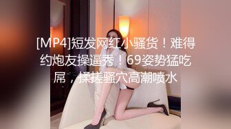 约00后极品丰满妹子 身材诱人蜜桃臀 小伙骗美女戴上眼罩偷偷录下来